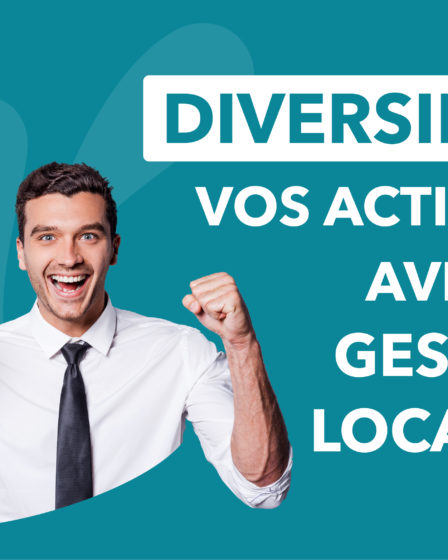 Diversifiez vos activités avec la gestion locative